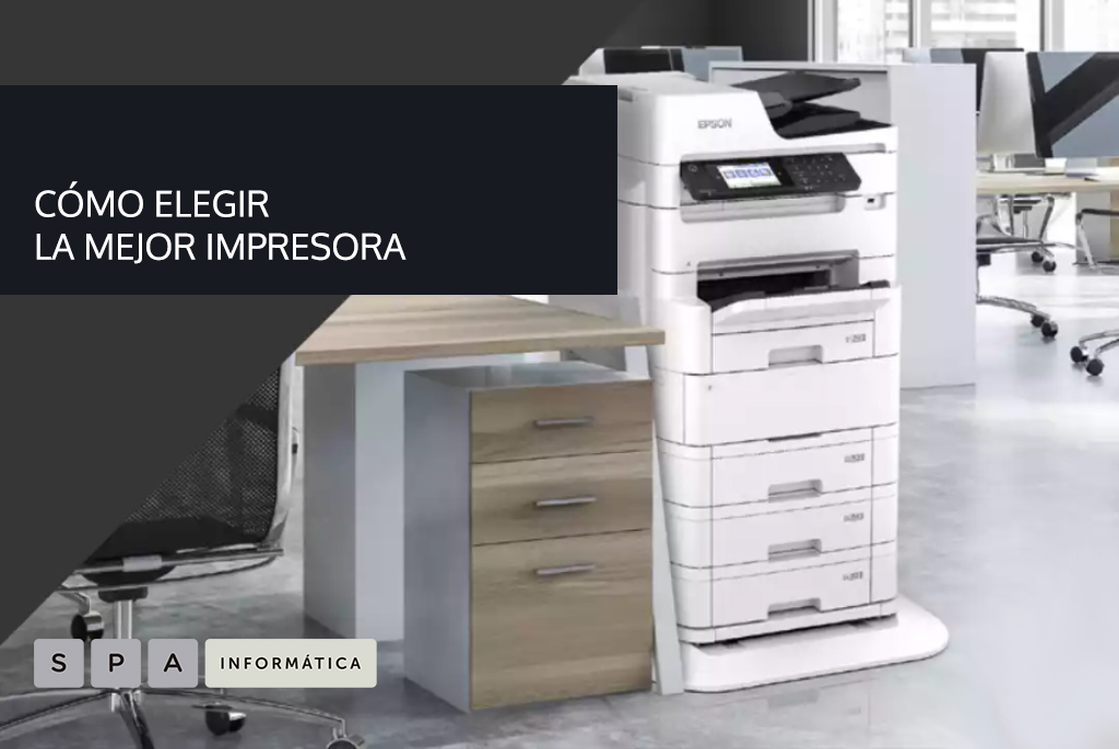 Como elegir la mejor impresora para oficina